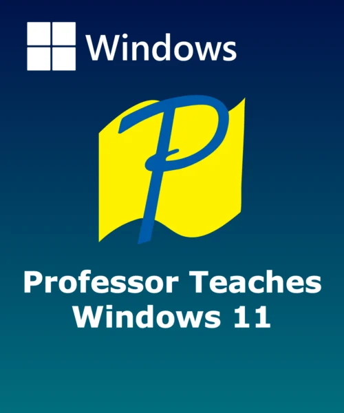 Professor Teaches Windows 11 Professor Teaches Windows 11