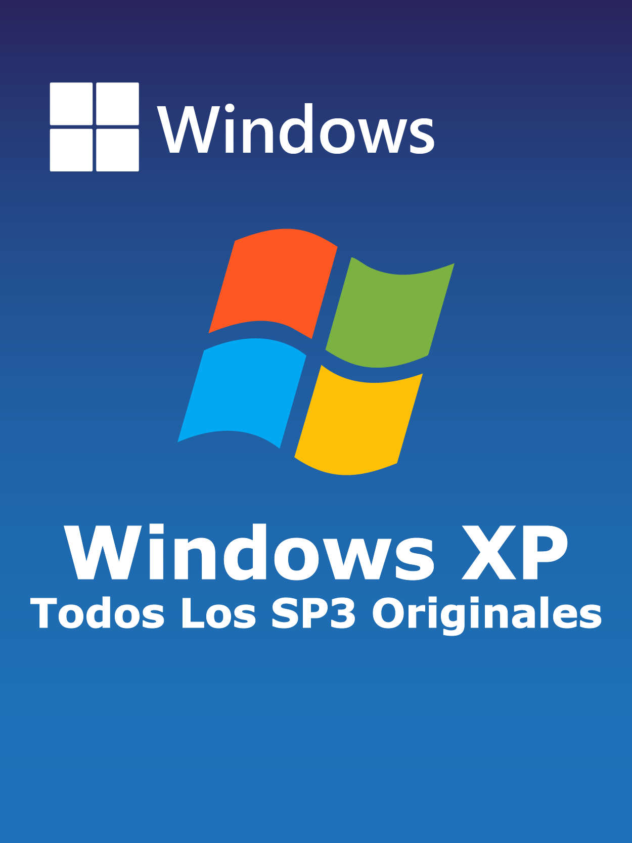 Todos Los Windows XP SP3 Originales Full Español [Mega]