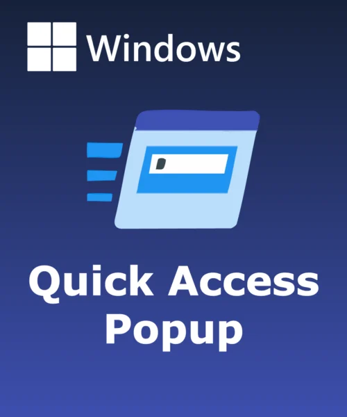 Quick Access Popup Quick Access Popup