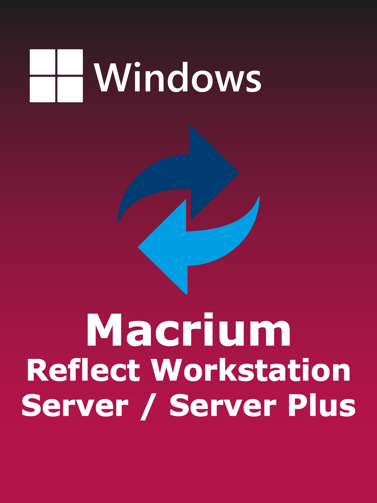 Macrium Reflect Workstation / Server / Server Plus
